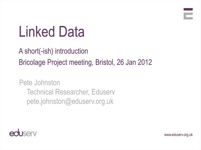 Linked Data: A short(-ish) introduction