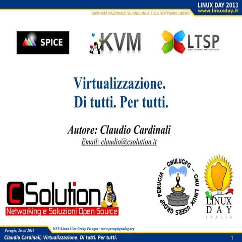Claudio Cardinali - Virtualizzazione. Di tutti. Per tutti. - LINUX LTSP KVM S...