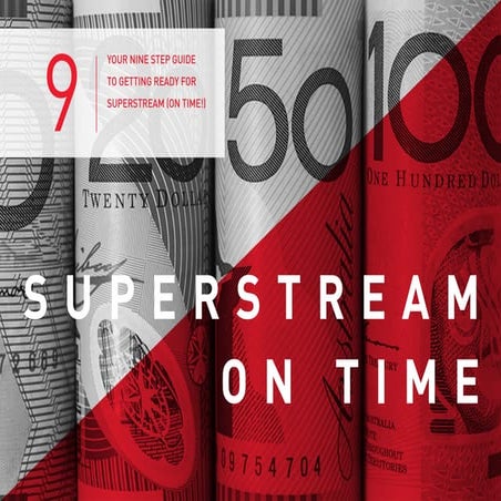 Your 9 step guide to getting ready for SuperStream (on time!) 