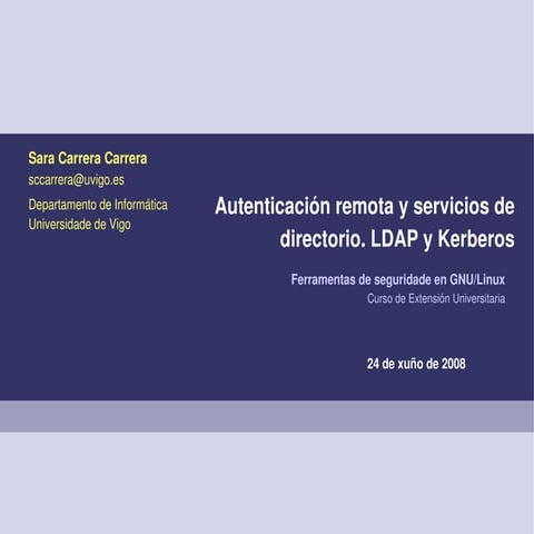 Autenticación remota y servicios de directorio. LDAP y Kerberos