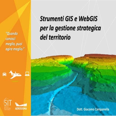 Ldb 25 strumenti gis e webgis_2014-06-06 campanella - soluzioni per la govern...