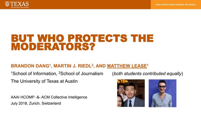 But Who Protects the Moderators?