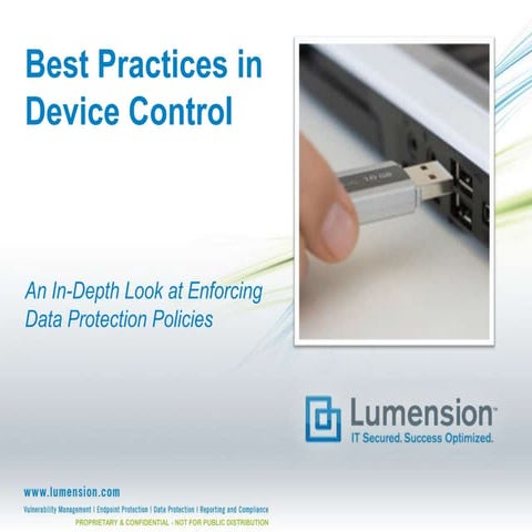 Best Practices in Device Control: An In-Depth Look at Enforcing Data Protecti...