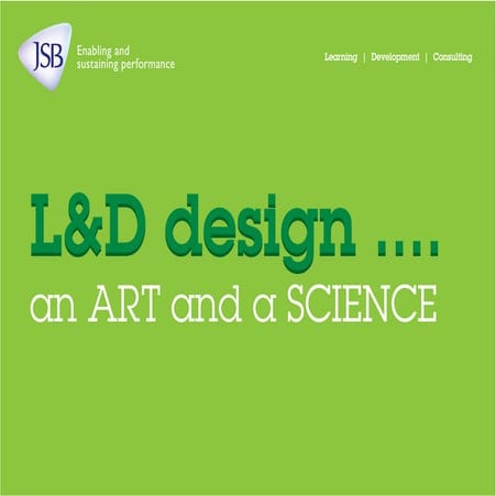 L&D Design... and Art and a Science 