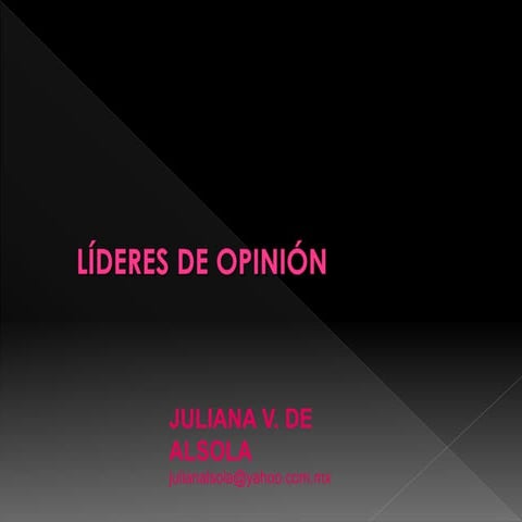 Líderes de Opinión.