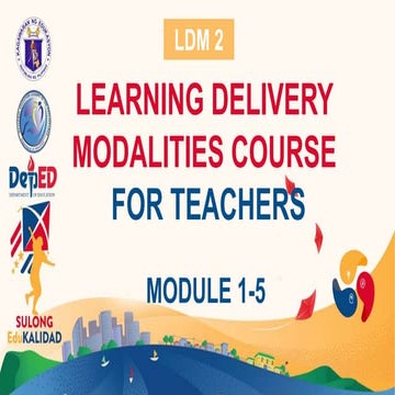LDM2 MODULE 1-5 for teachers MES.pptx