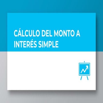 MONTO A INTERÉS SIMPLE