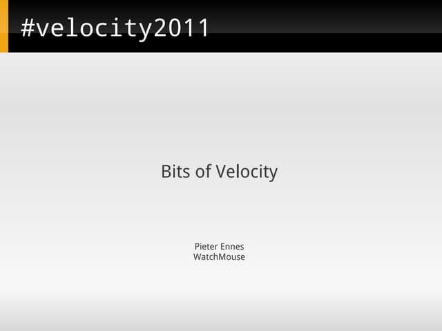 Velocity 2011 Feedback - architecture, statistics and SPDY