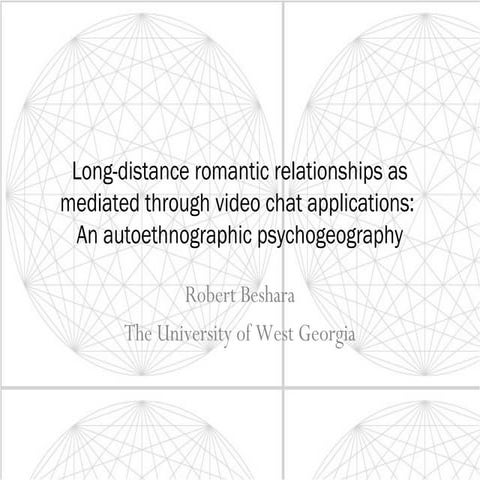 Long-Distance Romantic Relationships As Mediated Through Video Chat Applicati...