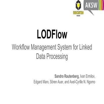 LODFlow: Workflow Management System for Linked Data Processing