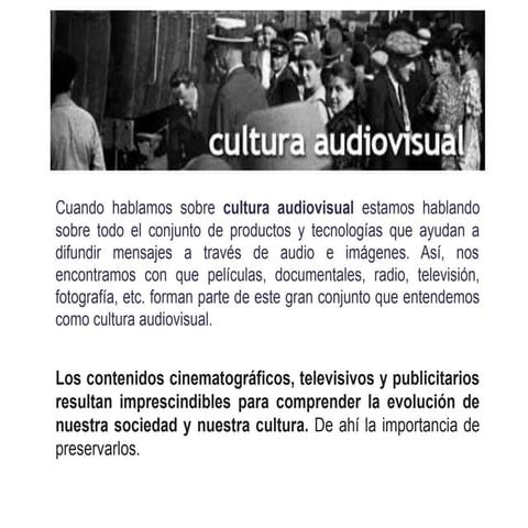 Los contenidos cinematográficos, televisivos y publicitarios resultan impresc...