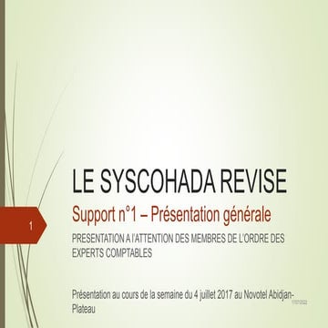 LE-SYSCOHADA-REVISE-Presentation-04-07-2017-bis (1).pptx