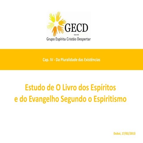 Livro dos Espiritos Q.178 Evangelho cap13 2.ppt
