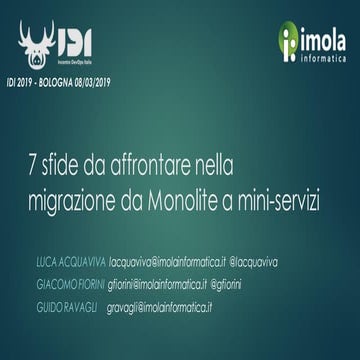 Le 7 sfide da affrontare nella migrazione da monolite a miniservizi