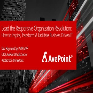 Lead the Responsive Organization Revolution: How to Inspire, Transform and Fa...