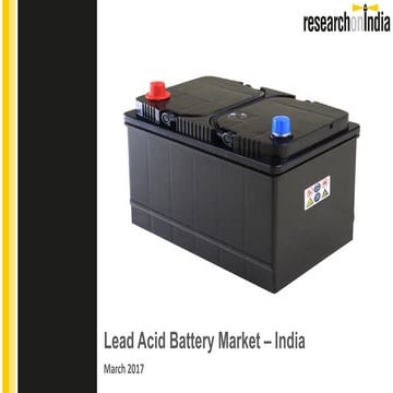 Lead acid battery market in india 2017 - Sample