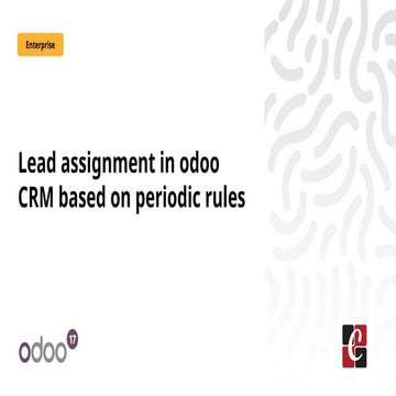 Lead assignment in odoo CRM based on periodic rules