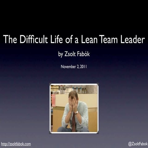 The Difficult Life of a Lean Team Leader
