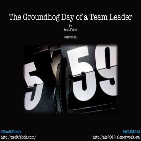 The Groundhog Day of a Team Leader