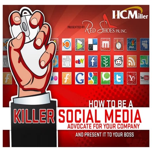 How to be a Killer Social Media Advocate and Sell it to Your Boss
