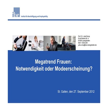 IMPULS "Megatrend Frauen" mit Prof. Dr. Jutta Rump, 09/2012 