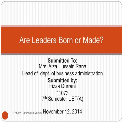 Are Leaders born or made?