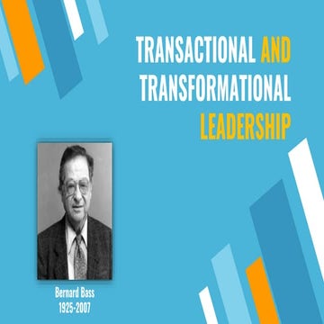 TRANSACTIONAL AND TRANSFORMATIONAL LEADERSHIP