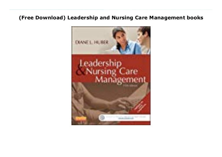 (Free Download) Leadership and Nursing Care Management books