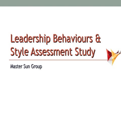 Leadership Behaviour and Leadership  Style  Asseesment