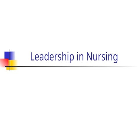 leadership-in-nursing-nursing-administration-ppt.ppt