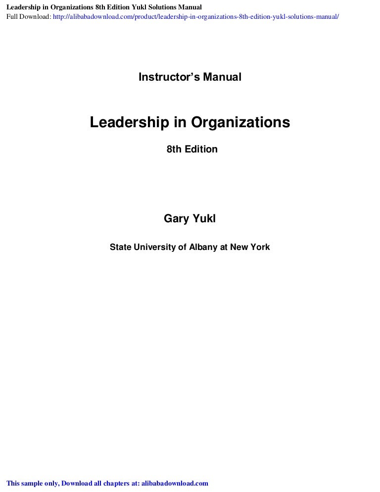 Leadership In Anizations 8th Edition Yukl Solutions Manual