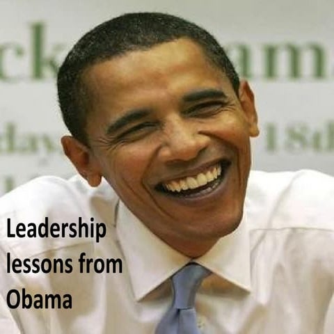 Leadership Lessons From Obama | PPS