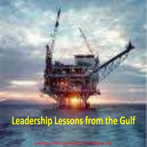 Leadership  Lessons From The  Gulf