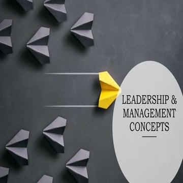 LEADERSHIP AND MANAGEMENT-CONCEPTS .pptx