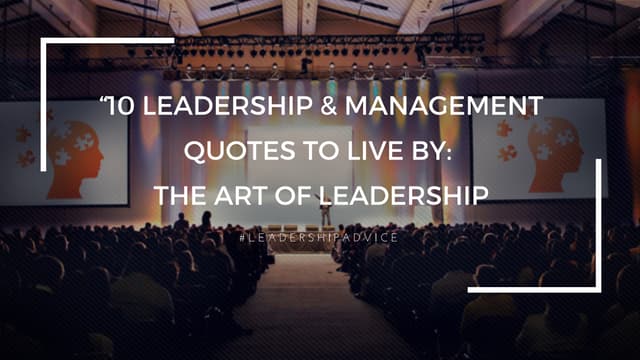 10 Leadership & Management Quotes T...