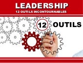 Leadership : 12 outils incontournables