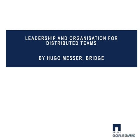 Leadership and organisation for distributed teams