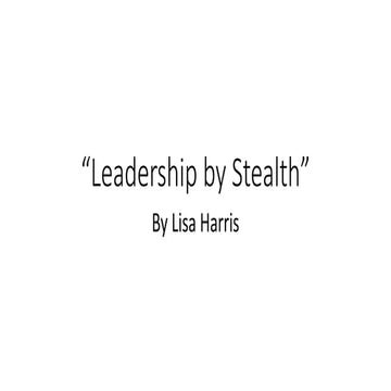 Leadership by Stealth