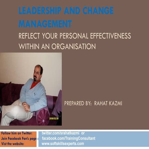 Leadership & change management, Lecture 3, by Rahat Kazmi
