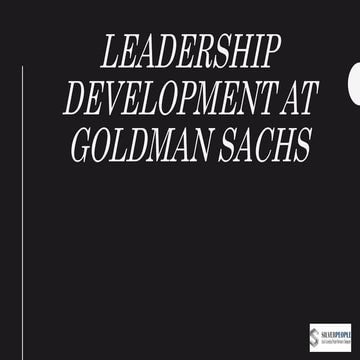 Leadership development at goldman sachs