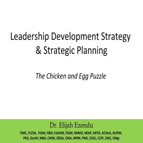 Leadership Development Strategy and Strategic Planning:  The Chicken and Egg ...