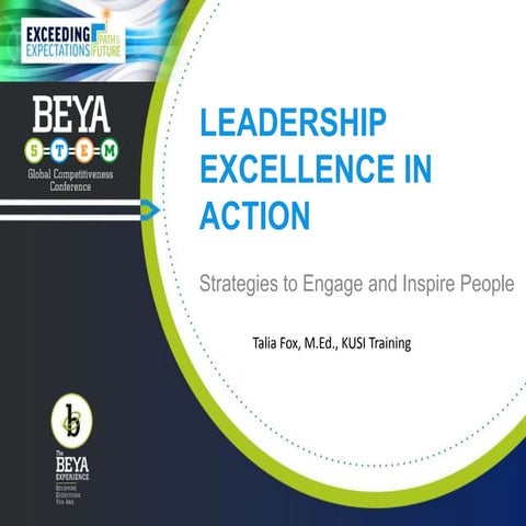 Leadership Excellence in Action- A Roadmap to Inspire and Engage People and T...