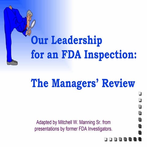 Leadership For The FDA Inspection   The Manager Review