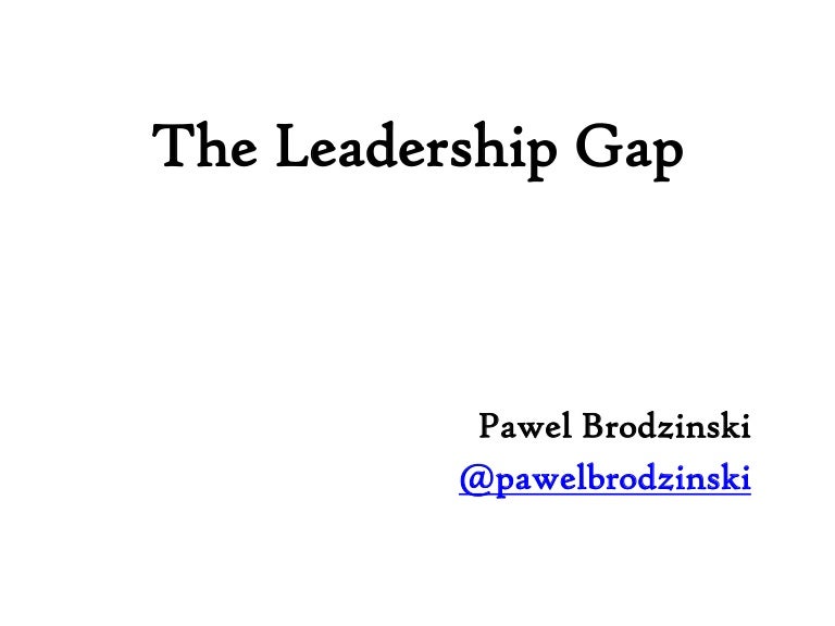 The Leadership Gap