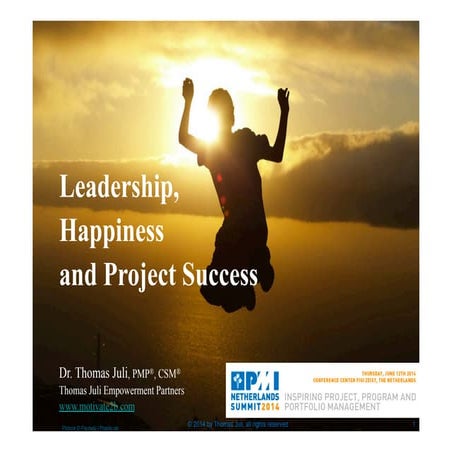 "Leadership, Happiness and Project Success" - Keynote by Thomas Juli @ PMI NL...