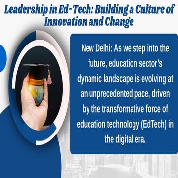 Leadership in Ed-Tech Building a Culture of Innovation and Change | PPTX