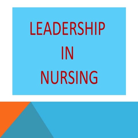 Leadership in nursing
