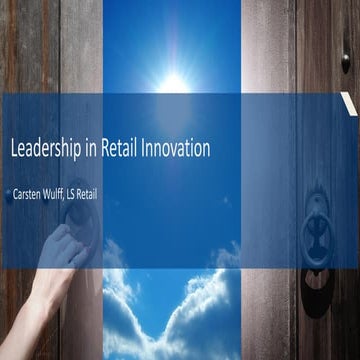 Leadership in retail innovation. Carsten Wulff