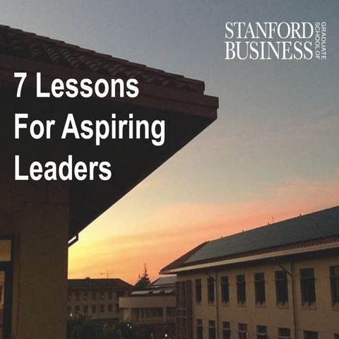 7 Lessons for Aspiring Leaders