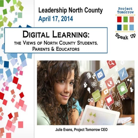 Digital Learning: the Views of North County Students, Parents & Educators